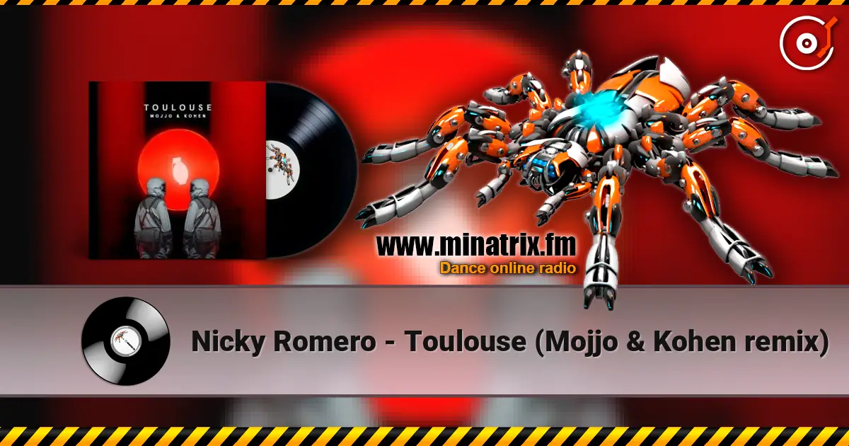 Nicky Romero - Toulouse (Mojjo & Kohen remix) escuchar online en alta calidad | Minatrix.FM