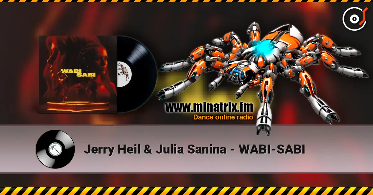 Jerry Heil & Julia Sanina - WABI-SABI listen online in high quality | Minatrix.FM
