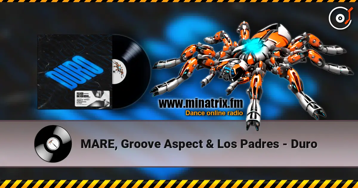 MARE, Groove Aspect & Los Padres - Duro escuchar online en alta calidad | Minatrix.FM