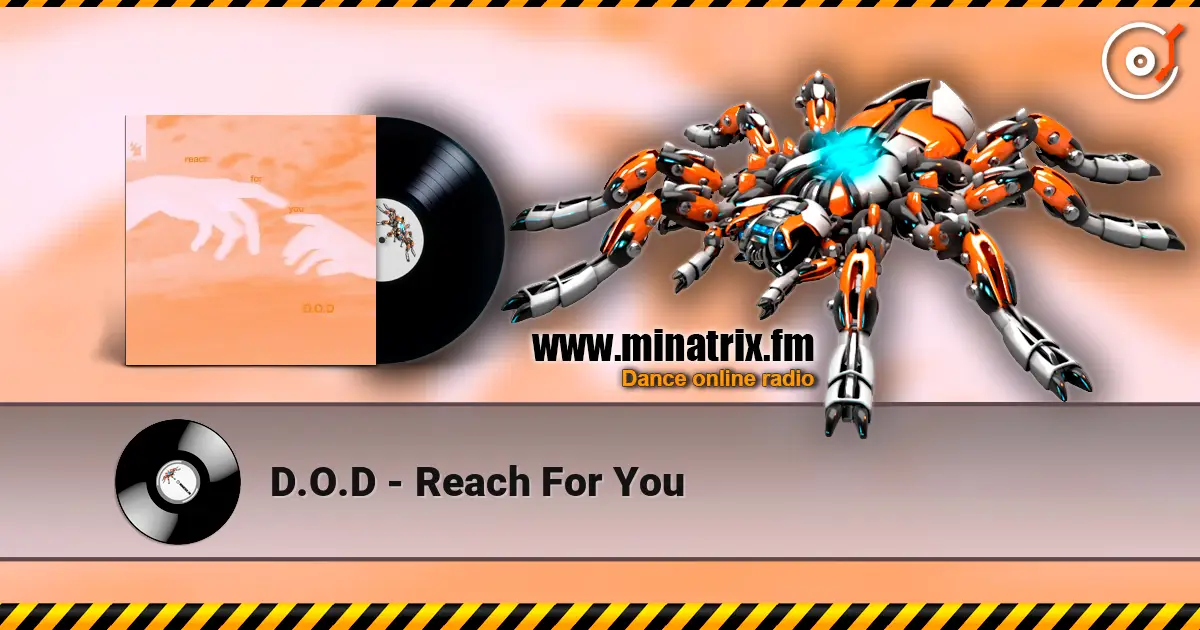 D.O.D - Reach For You escuchar online en alta calidad | Minatrix.FM