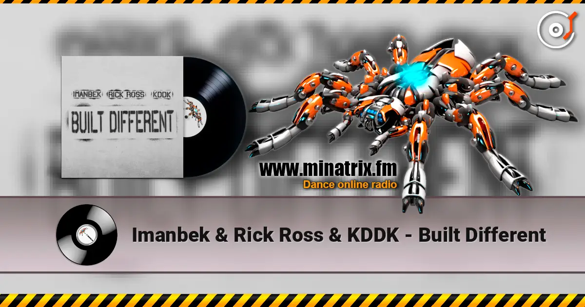 Imanbek & Rick Ross & KDDK - Built Different escuchar online en alta calidad | Minatrix.FM
