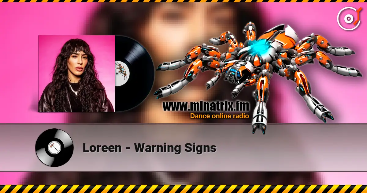 Loreen - Warning Signs escuchar online en alta calidad | Minatrix.FM