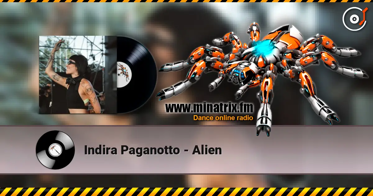 Indira Paganotto - Alien escuchar online en alta calidad | Minatrix.FM