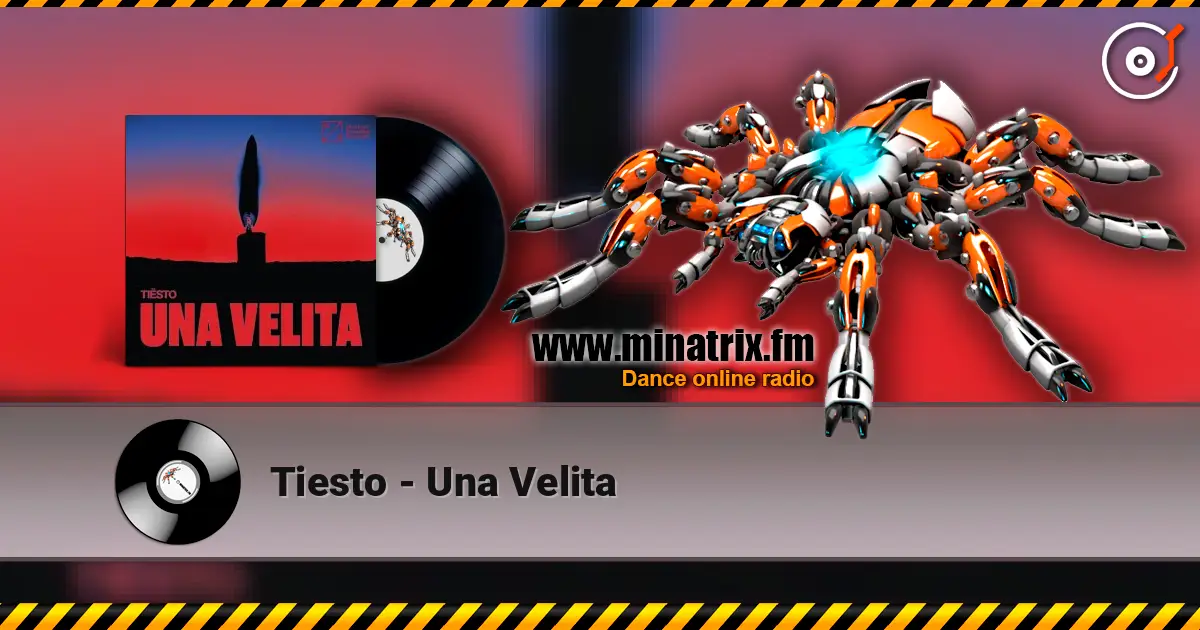 Tiesto - Una Velita escuchar online en alta calidad | Minatrix.FM