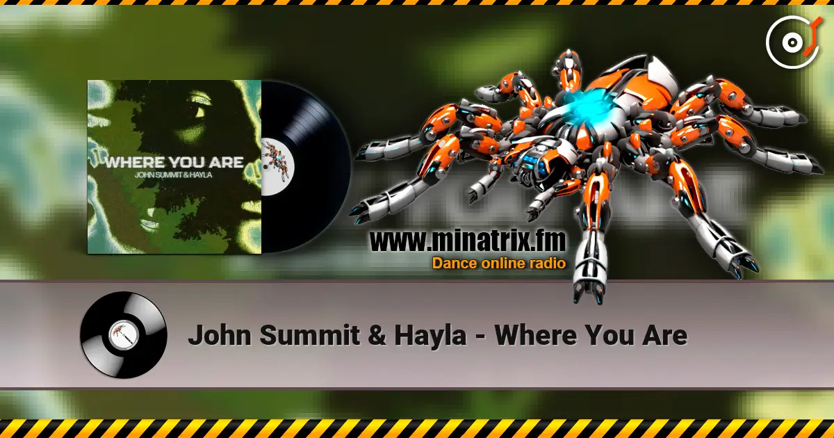 John Summit & Hayla - Where You Are escuchar online en alta calidad | Minatrix.FM