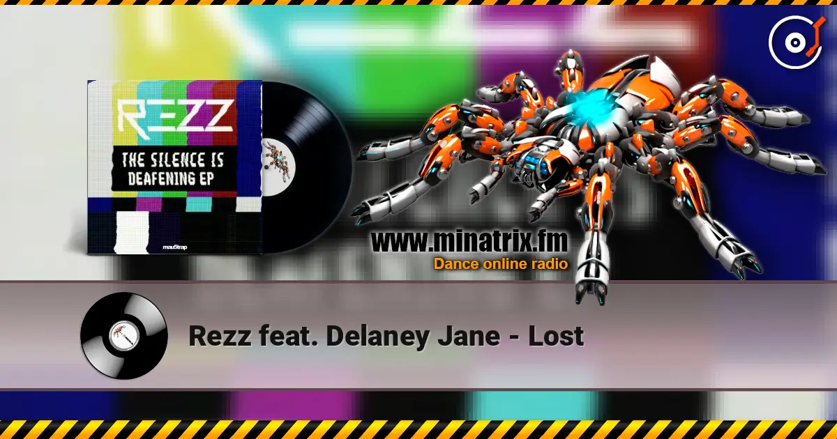 Rezz feat. Delaney Jane - Lost escuchar online en alta calidad | Minatrix.FM