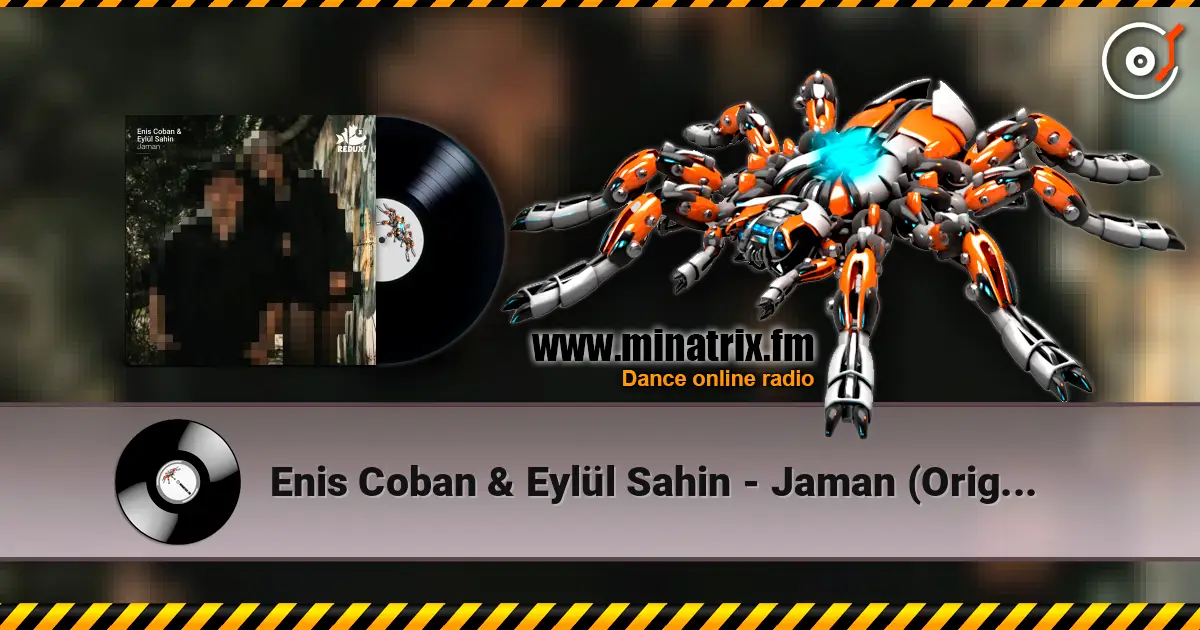 Enis Coban & Eylül Sahin - Jaman (Original Mix) escuchar online en alta calidad | Minatrix.FM