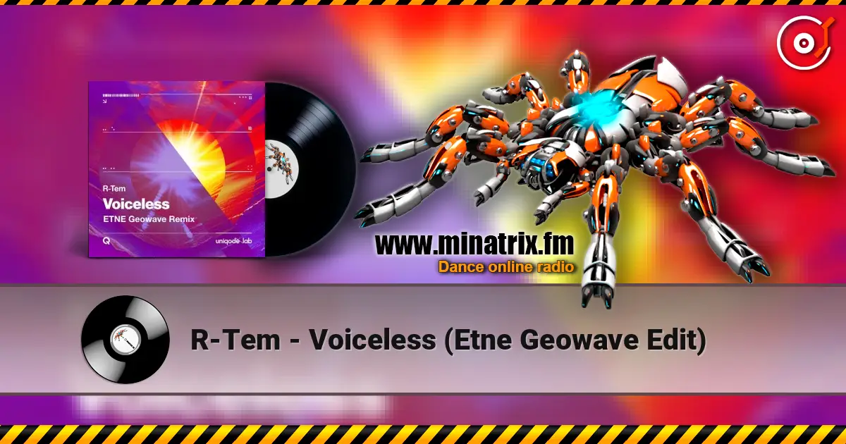 R-Tem - Voiceless (Etne Geowave Edit) escuchar online en alta calidad | Minatrix.FM