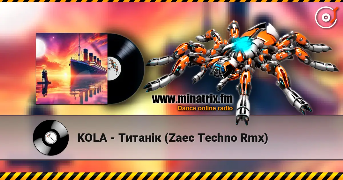 KOLA - Титанік (Zaec Techno Rmx) escuchar online en alta calidad | Minatrix.FM