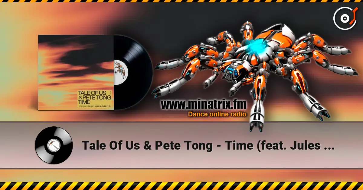 Tale Of Us & Pete Tong - Time (feat. Jules Buckley) escuchar online en alta calidad | Minatrix.FM