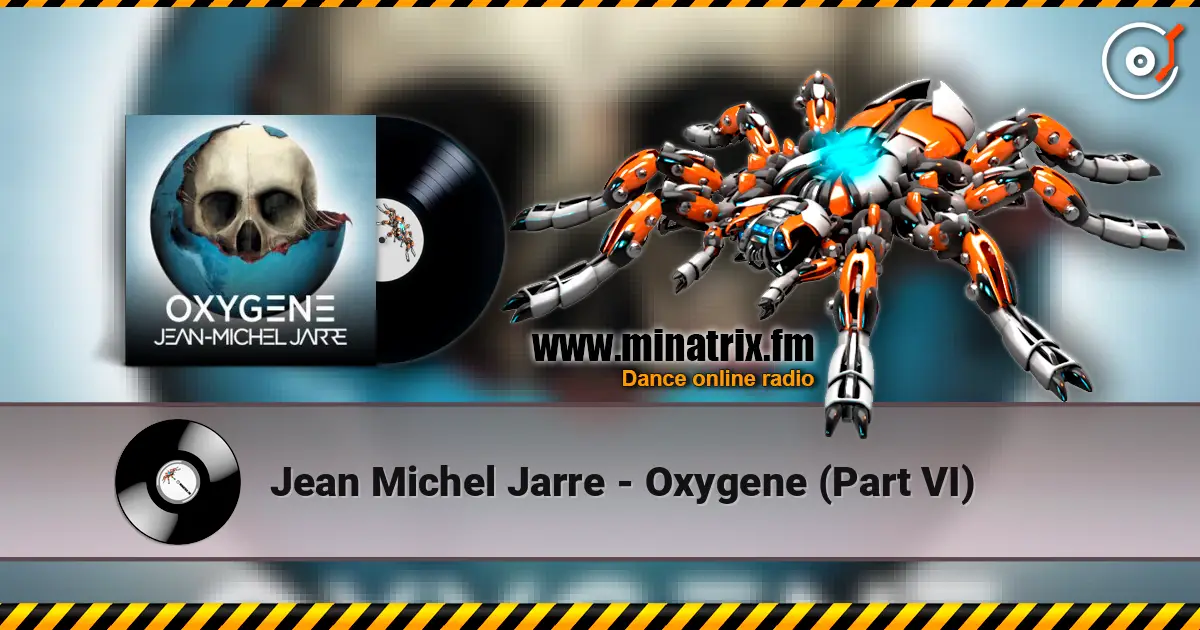 Jean Michel Jarre - Oxygene (Part VI) escuchar online en alta calidad | Minatrix.FM