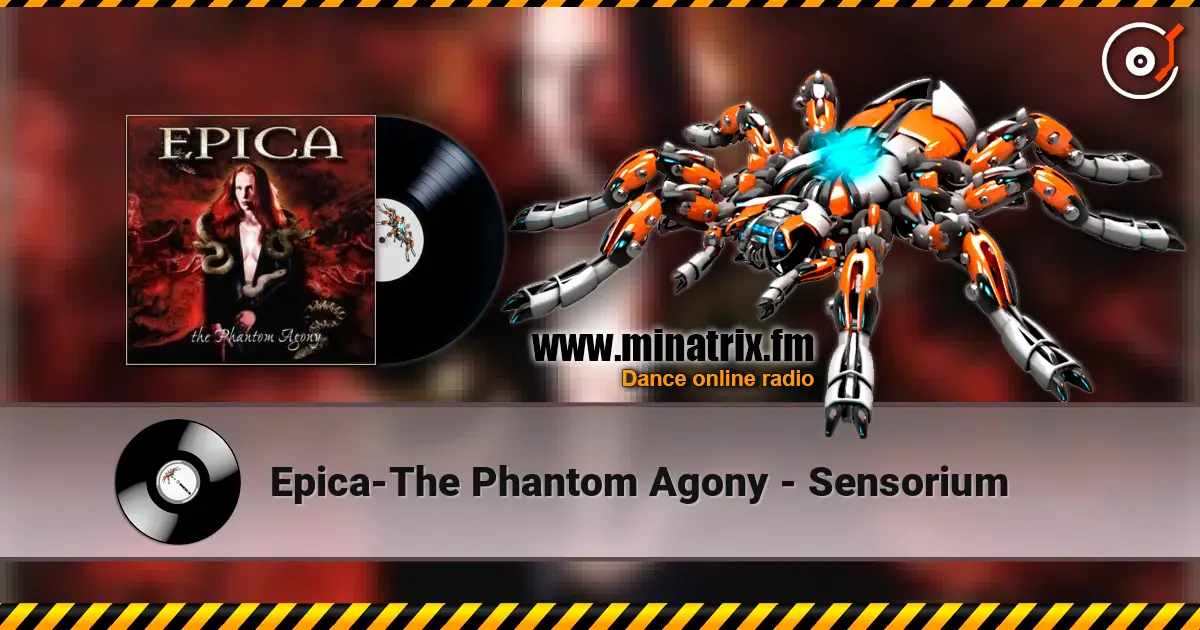 Epica-The Phantom Agony - Sensorium listen online in high quality | Minatrix.FM