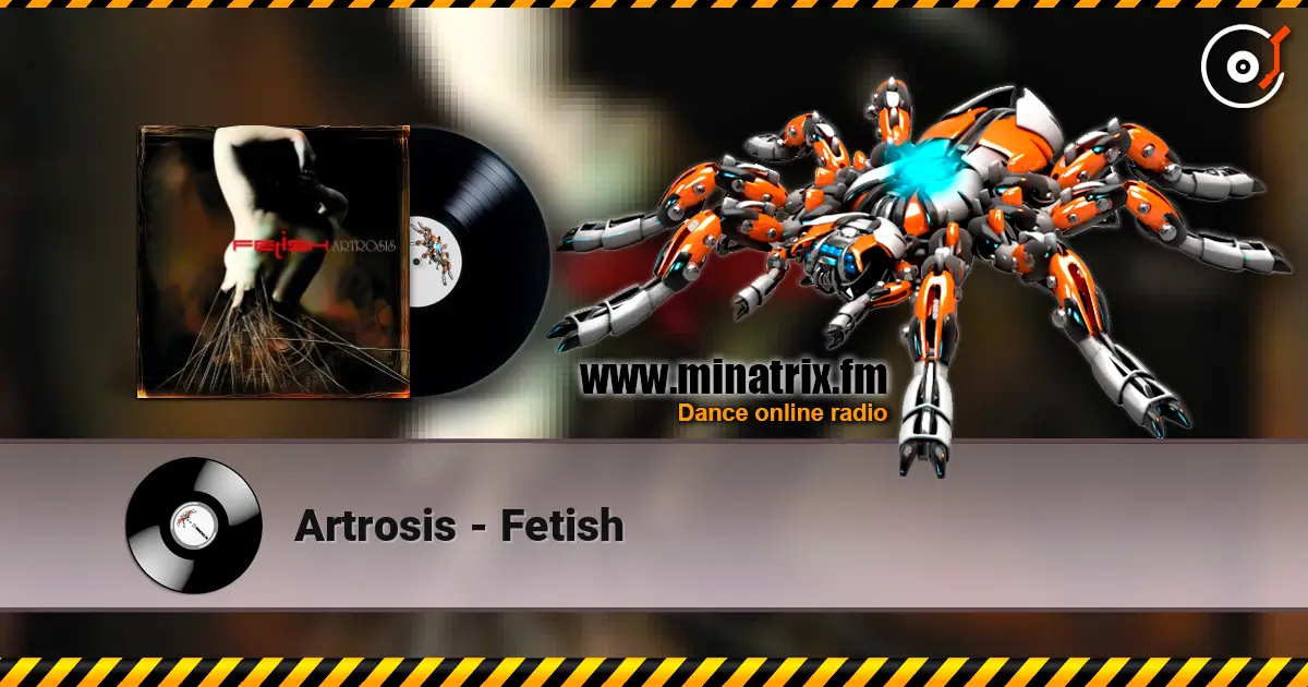 Artrosis - Fetish escuchar online en alta calidad | Minatrix.FM