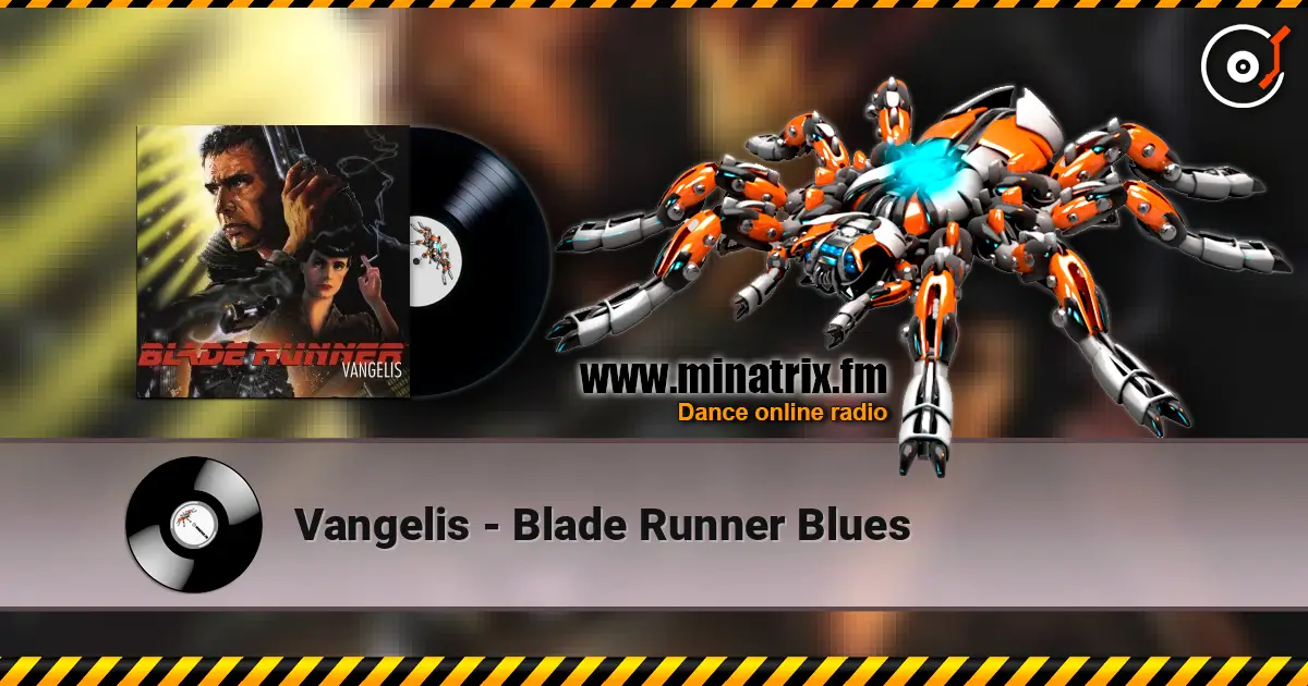 Vangelis - Blade Runner Blues escuchar online en alta calidad | Minatrix.FM