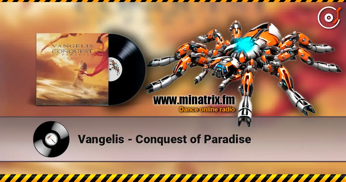 Vangelis - Conquest of Paradise escuchar online en alta calidad | Minatrix.FM