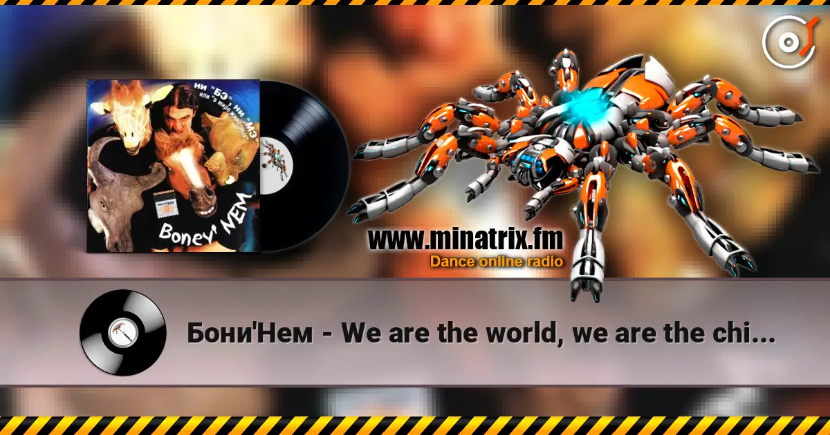 Бони'Нем - We are the world, we are the children escuchar online en alta calidad | Minatrix.FM