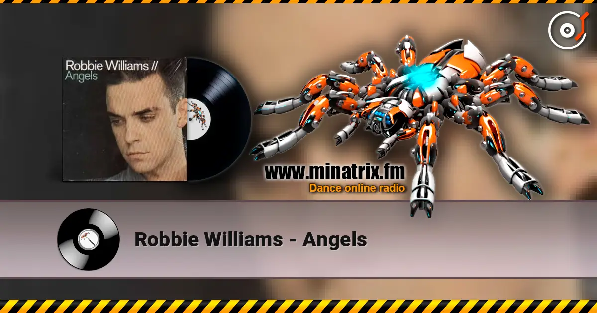 Robbie Williams - Angels escuchar online en alta calidad | Minatrix.FM