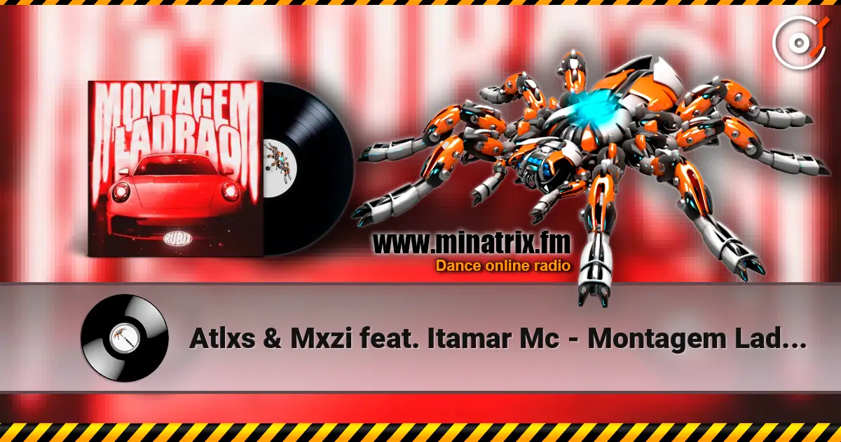 Atlxs & Mxzi feat. Itamar Mc - Montagem Ladrao (Slowed) escuchar online en alta calidad | Minatrix.FM