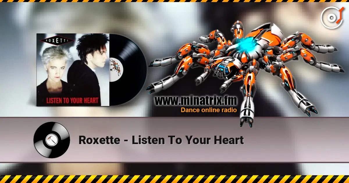 Roxette - Listen To Your Heart escuchar online en alta calidad | Minatrix.FM
