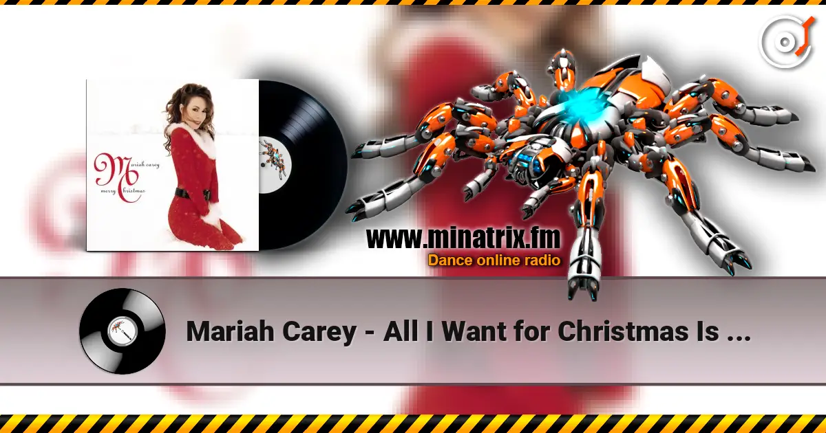Mariah Carey - All I Want for Christmas Is You escuchar online en alta calidad | Minatrix.FM