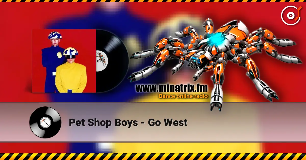 Pet Shop Boys - Go West escuchar online en alta calidad | Minatrix.FM
