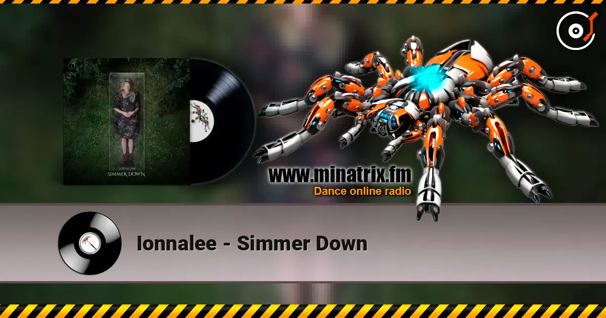 Ionnalee - Simmer Down escuchar online en alta calidad | Minatrix.FM