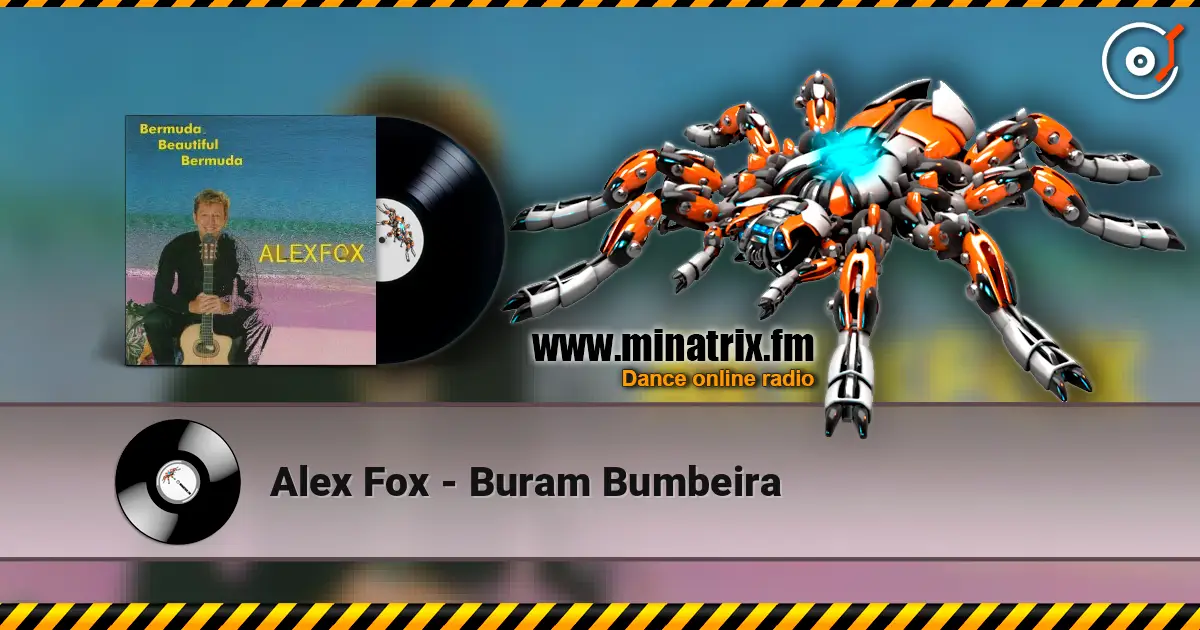 Alex Fox - Buram Bumbeira escuchar online en alta calidad | Minatrix.FM