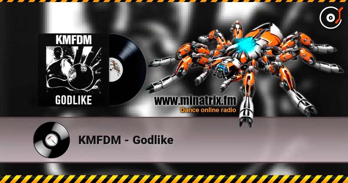 KMFDM - Godlike слухати онлайн у високій якості | Minatrix.FM