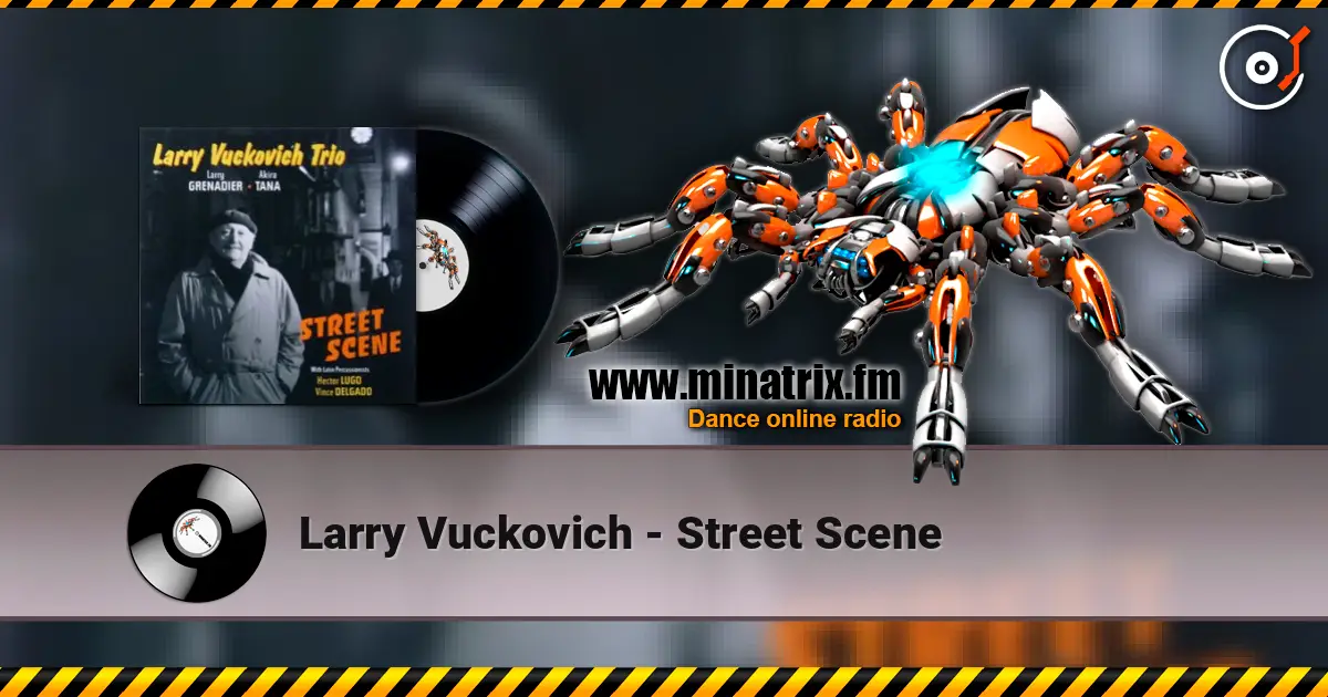 Larry Vuckovich - Street Scene escuchar online en alta calidad | Minatrix.FM