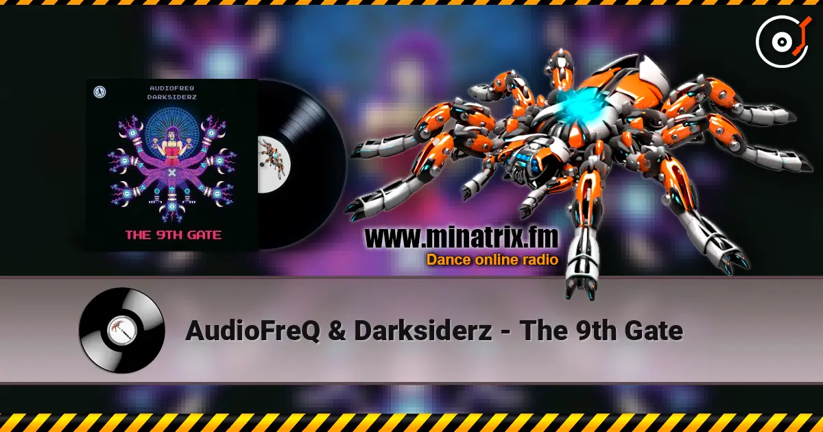 AudioFreQ & Darksiderz - The 9th Gate escuchar online en alta calidad | Minatrix.FM