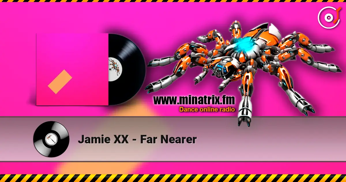 Jamie XX - Far Nearer слухати онлайн у високій якості | Minatrix.FM