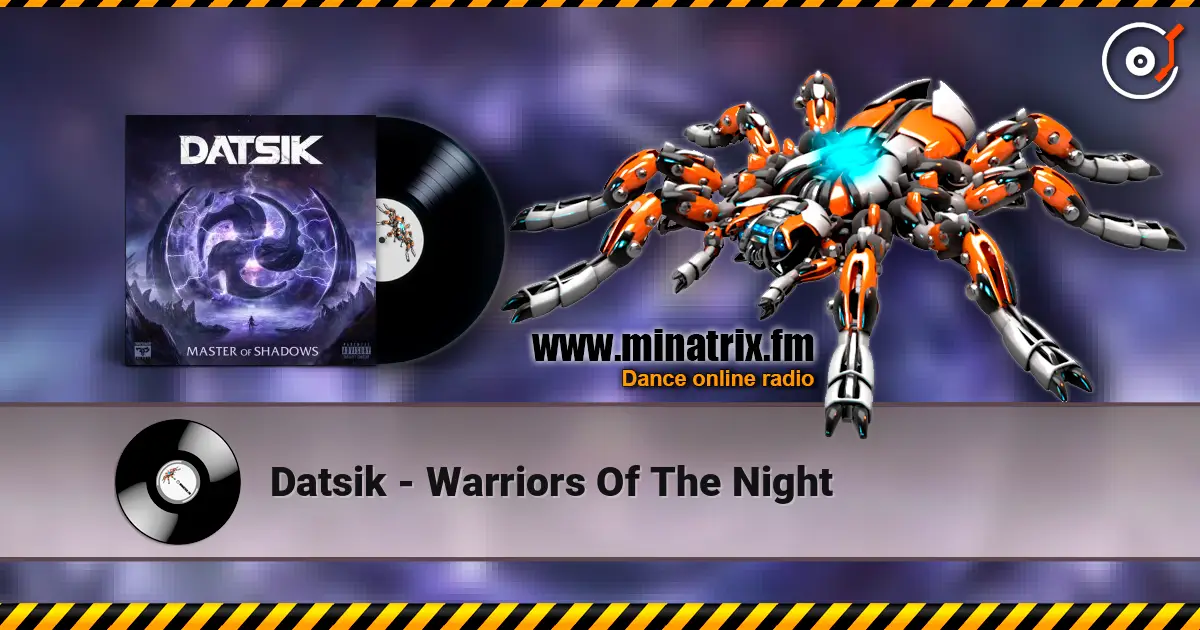 Datsik - Warriors Of The Night escuchar online en alta calidad | Minatrix.FM