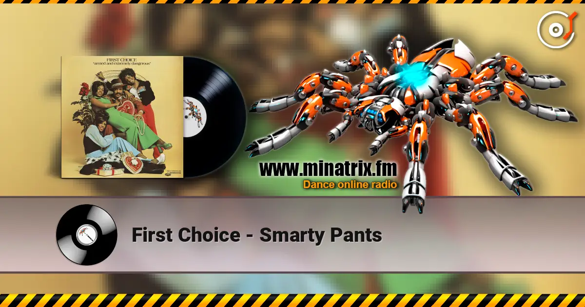 First Choice - Smarty Pants listen online in high quality | Minatrix.FM