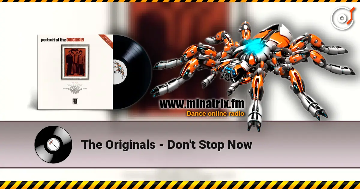 The Originals - Don't Stop Now listen online in high quality | Minatrix.FM