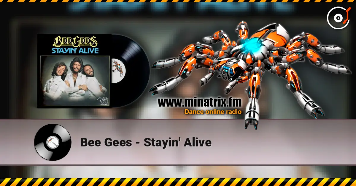 Bee Gees - Stayin' Alive escuchar online en alta calidad | Minatrix.FM