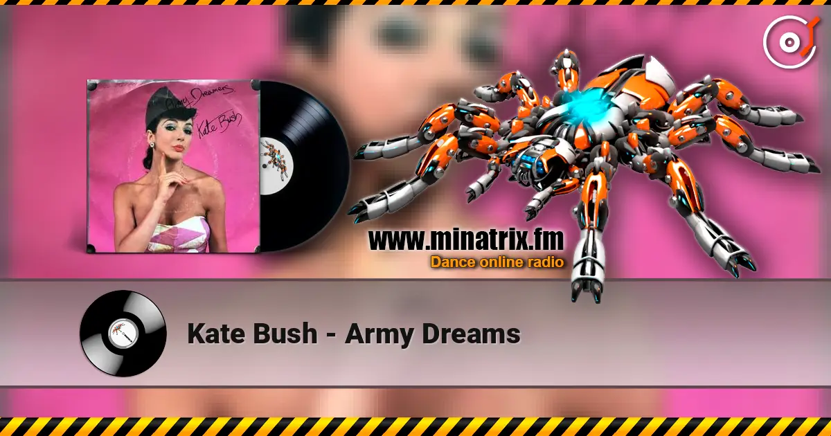 Kate Bush - Army Dreams escuchar online en alta calidad | Minatrix.FM