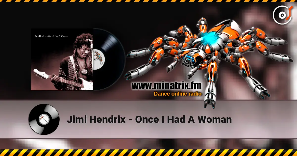 Jimi Hendrix - Once I Had A Woman escuchar online en alta calidad | Minatrix.FM