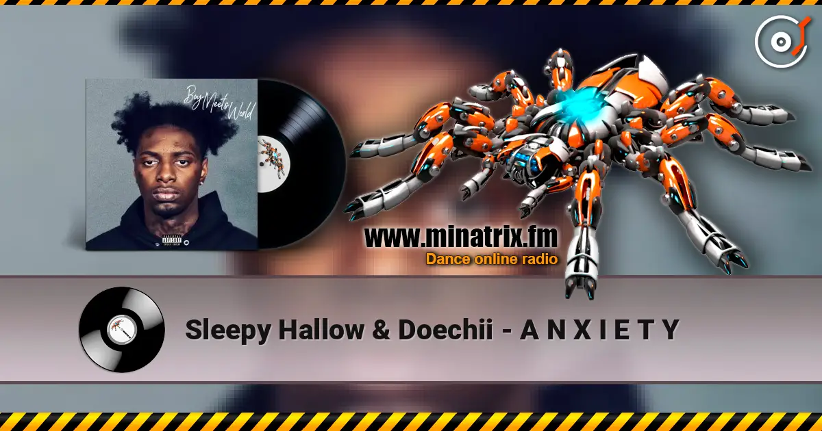 Sleepy Hallow & Doechii - A N X I E T Y escuchar online en alta calidad | Minatrix.FM