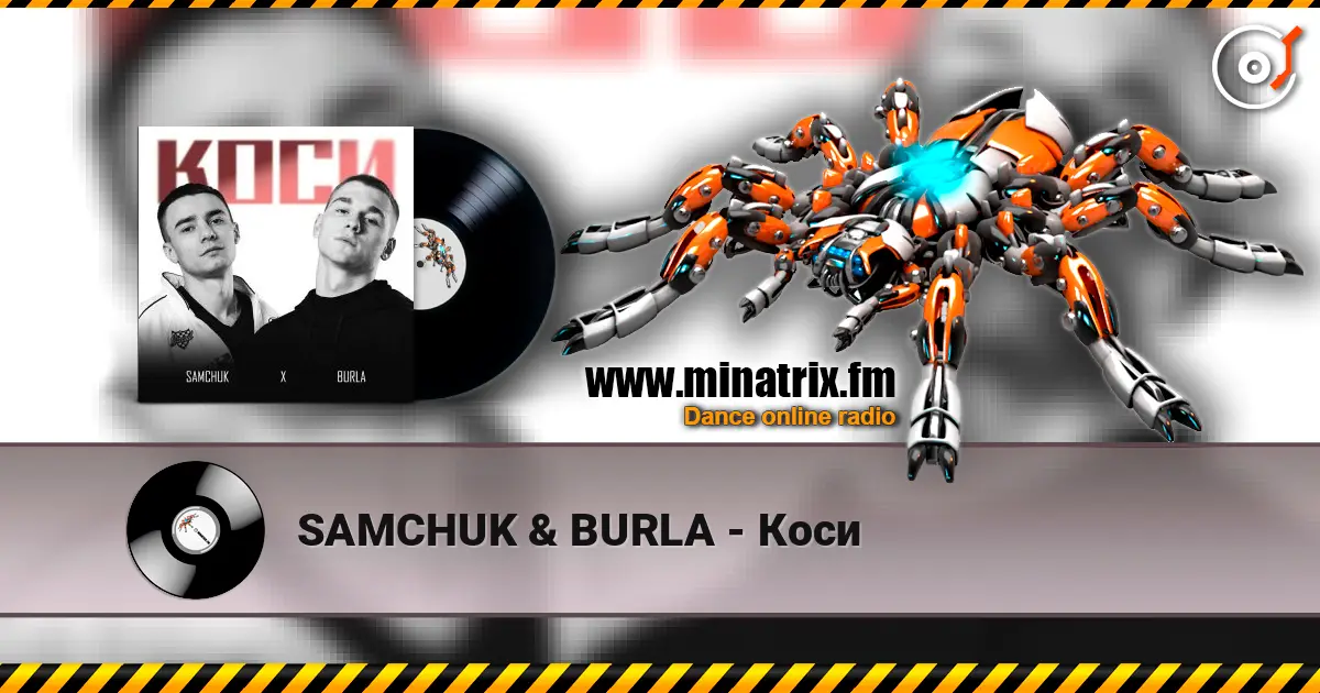 SAMCHUK & BURLA - Коси escuchar online en alta calidad | Minatrix.FM