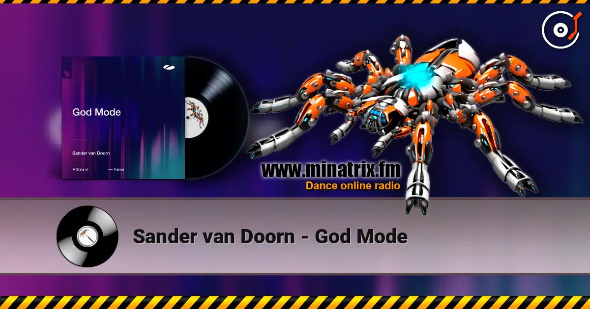 Sander van Doorn - God Mode escuchar online en alta calidad | Minatrix.FM