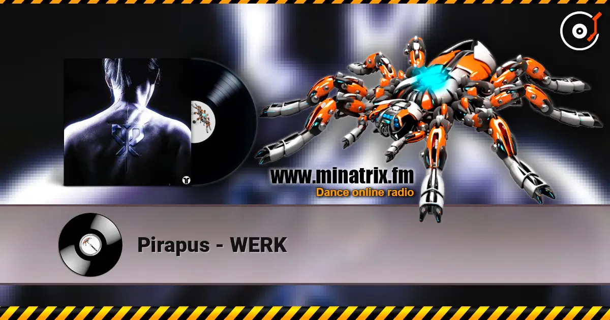 Pirapus - WERK escuchar online en alta calidad | Minatrix.FM