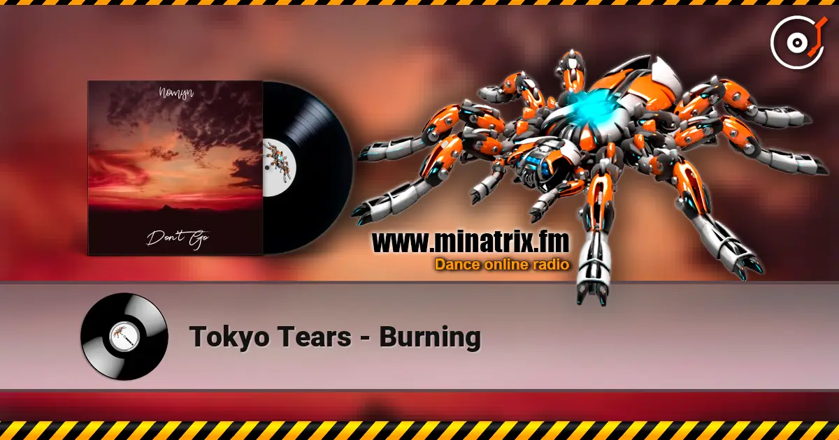 Tokyo Tears - Burning escuchar online en alta calidad | Minatrix.FM