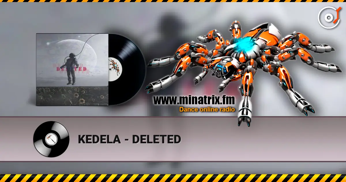 KEDELA - DELETED escuchar online en alta calidad | Minatrix.FM