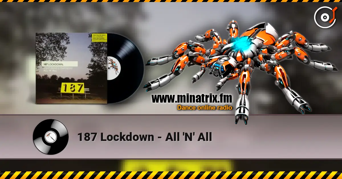 187 Lockdown - All 'N' All escuchar online en alta calidad | Minatrix.FM