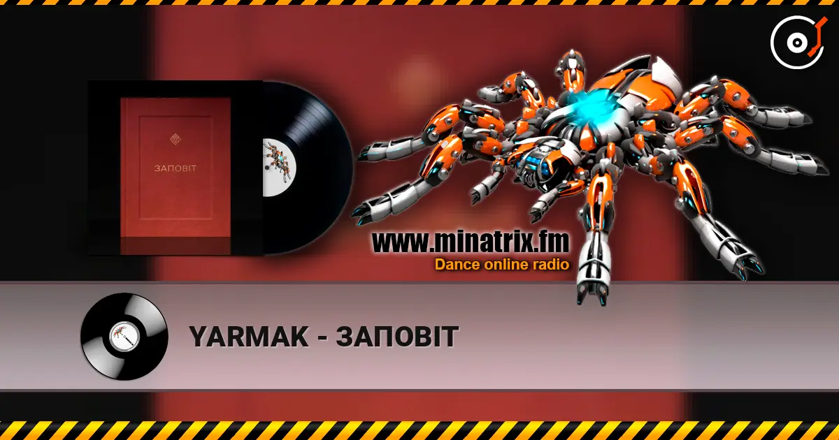 YARMAK - ЗАПОВІТ escuchar online en alta calidad | Minatrix.FM