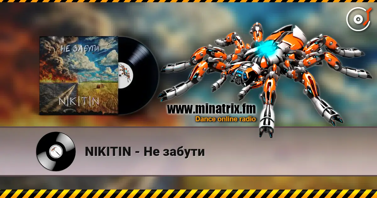 NIKITIN - Не забути escuchar online en alta calidad | Minatrix.FM