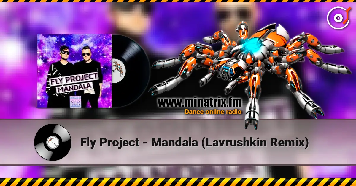 Fly Project - Mandala (Lavrushkin Remix) escuchar online en alta calidad | Minatrix.FM