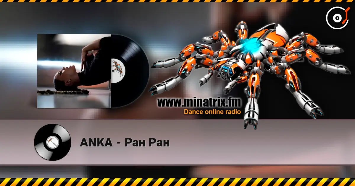 ANKA - Ран Ран escuchar online en alta calidad | Minatrix.FM