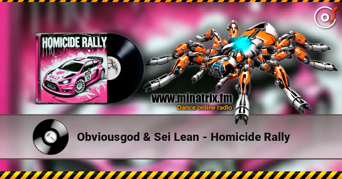 Obviousgod & Sei Lean - Homicide Rally escuchar online en alta calidad | Minatrix.FM