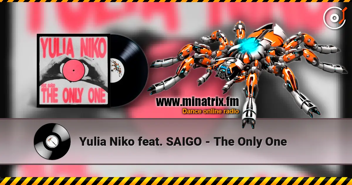 Yulia Niko feat. SAIGO - The Only One escuchar online en alta calidad | Minatrix.FM